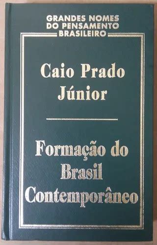 Caio Prado Júnior: vida, contribuições, obras .